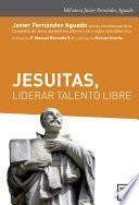 libro Jesuitas, Liderar Talento Libre